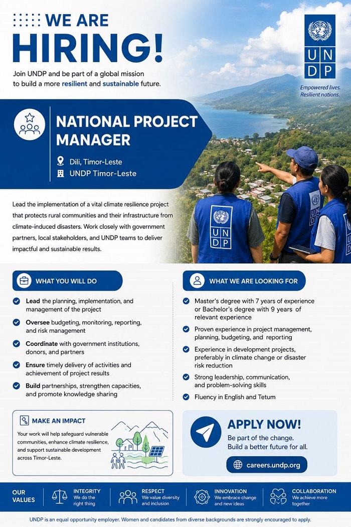 🌍 WE ARE HIRING! : 📢 National Project Manager UNDP, Timor- Leste