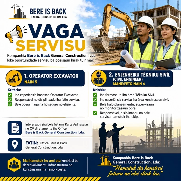 📢 VAGA SERVISU Kompanha Bere is Back General Construction, Lda.