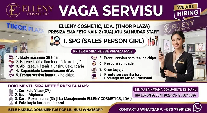 Informasaun Vaga Servisu,  kompañia ELLENY COSMETIC, LDA ( TIMOR PLAZA)