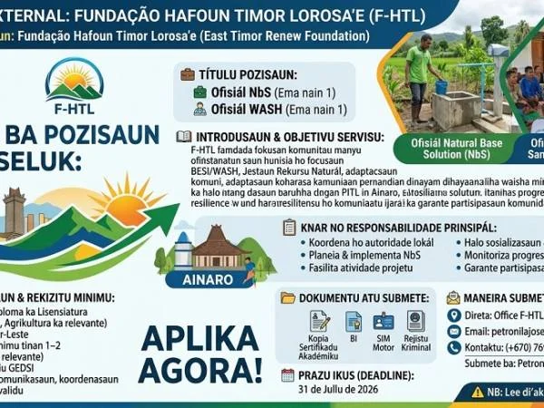 📢 VAGA EXTERNAL: FUNDAÇÃO HAFOUN TIMOR LOROSA'E (F-HTL)